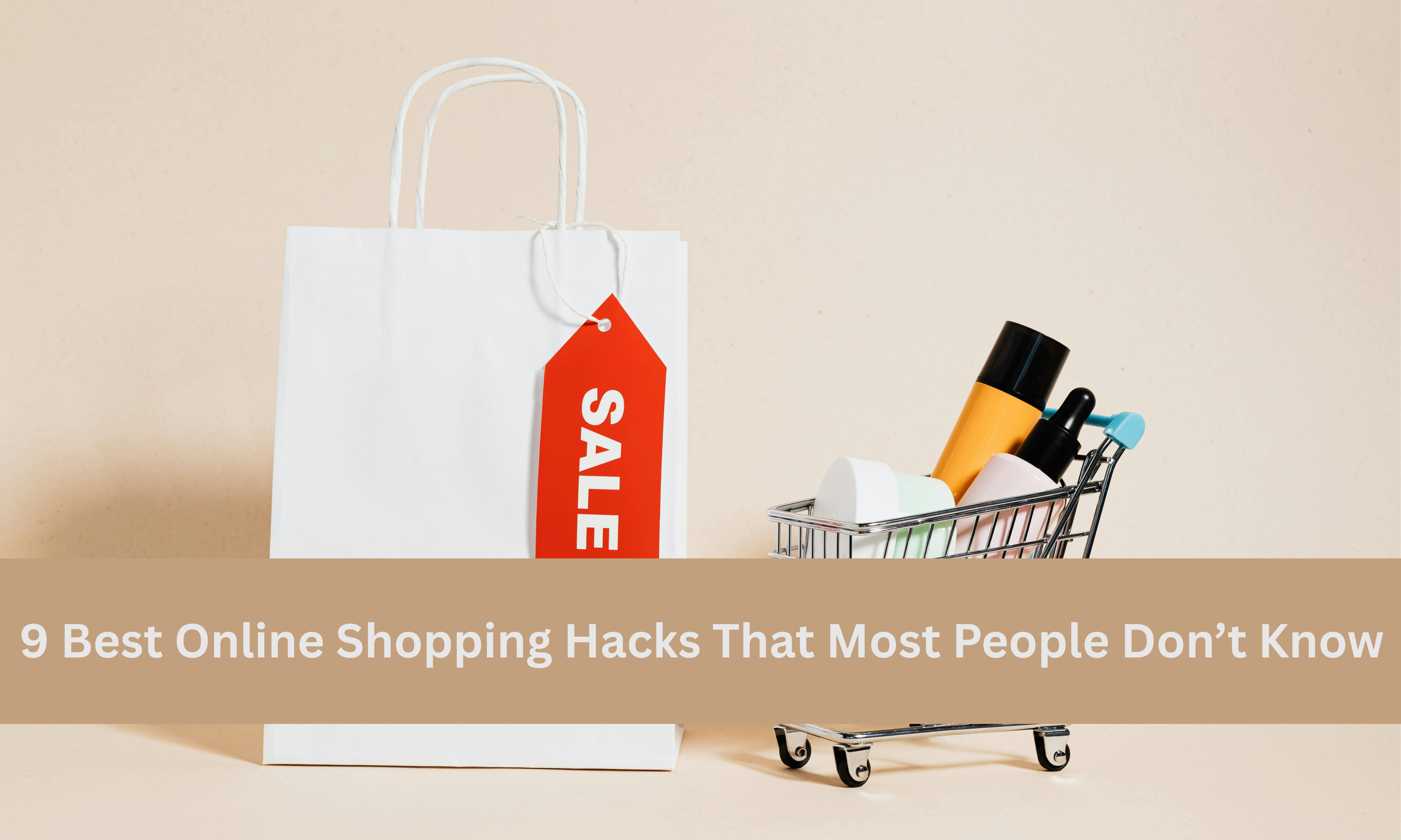 Read more about the article 9 Best Online Shopping Hacks That Most People Don’t Know