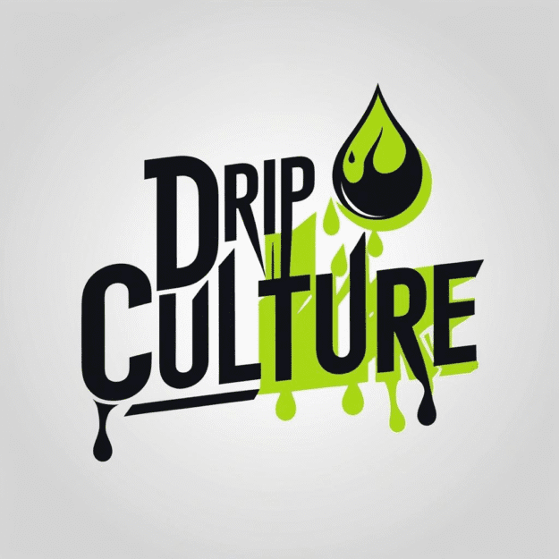 Drip Culture